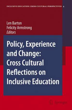 Policy, Experience and Change: Cross-Cultural Reflections on Inclusive Education de Len Barton