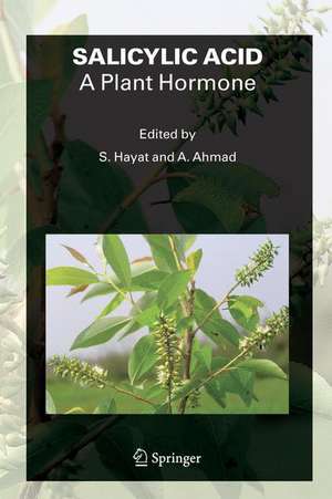 SALICYLIC ACID - A Plant Hormone de Shamsul Hayat