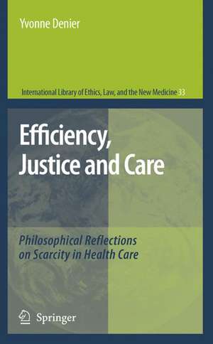 Efficiency, Justice and Care de Yvonne Denier