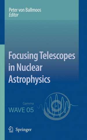 Focusing Telescopes in Nuclear Astrophysics de Peter Ballmoos