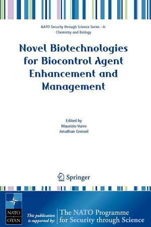 Novel Biotechnologies for Biocontrol Agent Enhancement and Management de Maurizio Vurro