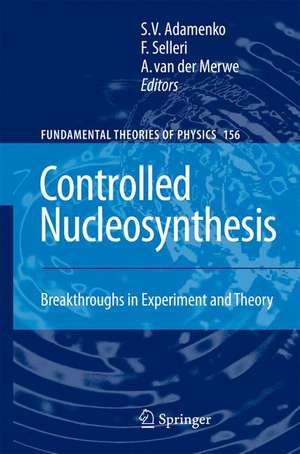 Controlled Nucleosynthesis: Breakthroughs in Experiment and Theory de Stanislav Adamenko