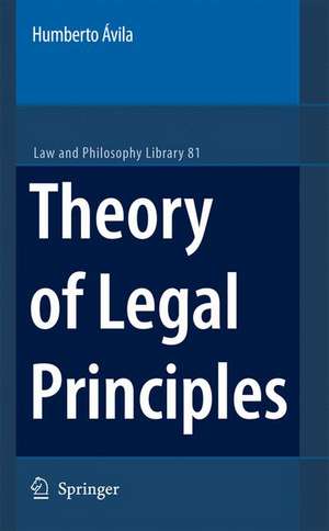 Theory of Legal Principles de Humberto Avila