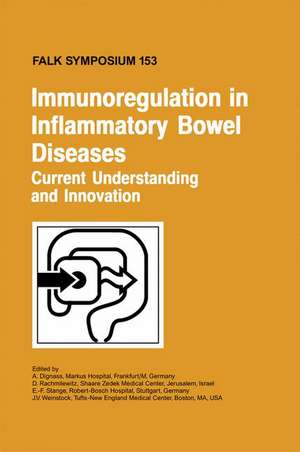 Immunoregulation in Inflammatory Bowel Diseases - Current Understanding and Innovation de A. Dignass