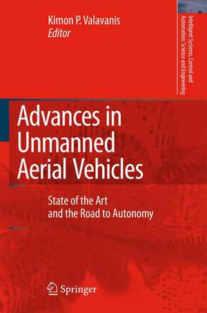 Advances in Unmanned Aerial Vehicles: State of the Art and the Road to Autonomy de Kimon P. Valavanis