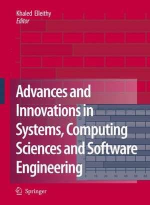 Advances and Innovations in Systems, Computing Sciences and Software Engineering de Khaled Elleithy