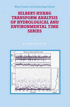 Hilbert-Huang Transform Analysis of Hydrological and Environmental Time Series de A.R. Rao