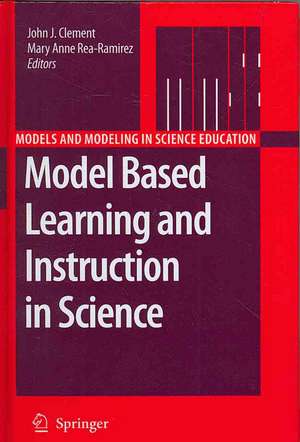 Model Based Learning and Instruction in Science de John Clement