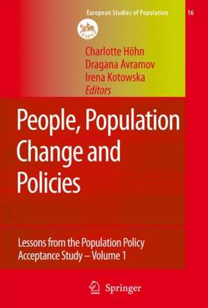 People, Population Change and Policies: Lessons from the Population Policy Acceptance Study Vol. 1: Family Change de Charlotte Höhn