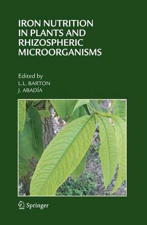 Iron Nutrition in Plants and Rhizospheric Microorganisms de Larry L. Barton