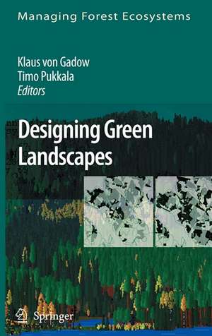 Designing Green Landscapes de Klaus Gadow