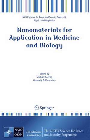 Nanomaterials for Application in Medicine and Biology de Michael Giersig