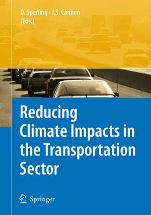 Reducing Climate Impacts in the Transportation Sector de Daniel Sperling