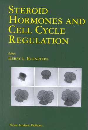 Steroid Hormones and Cell Cycle Regulation de Kerry L. Burnstein