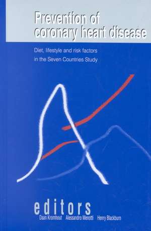 Prevention of Coronary Heart Disease: Diet, Lifestyle and Risk Factors in the Seven Countries Study de Daan Kromhout