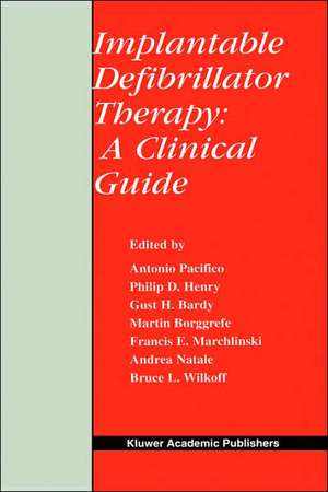 Implantable Defibrillator Therapy: A Clinical Guide de Antonio Pacifico