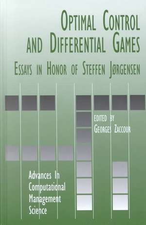 Optimal Control and Differential Games: Essays in Honor of Steffen Jørgensen de Georges Zaccour