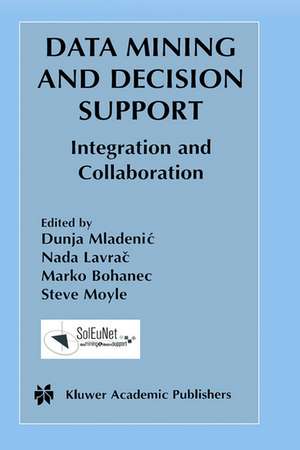 Data Mining and Decision Support: Integration and Collaboration de Dunja Mladenic