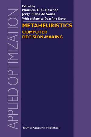 Metaheuristics: Computer Decision-Making de Mauricio G.C. Resende