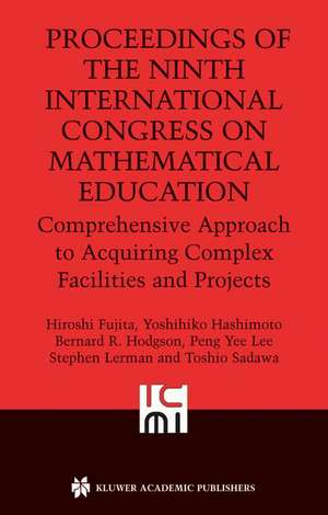 Proceedings of the Ninth International Congress on Mathematical Education de Hiroshi Fujita