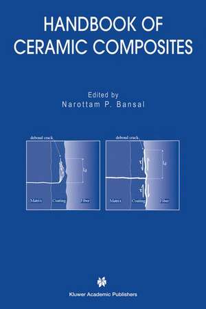 Handbook of Ceramic Composites de Narottam P. Bansal