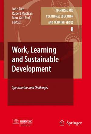 Work, Learning and Sustainable Development: Opportunities and Challenges de John Fien