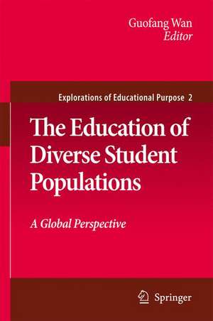 The Education of Diverse Student Populations: A Global Perspective de Guofang Wan