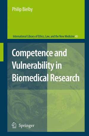 Competence and Vulnerability in Biomedical Research de Philip Bielby