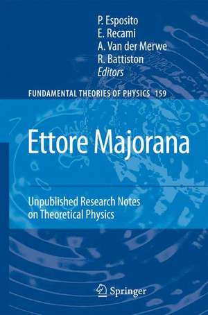 Ettore Majorana: Unpublished Research Notes on Theoretical Physics de Salvatore Esposito