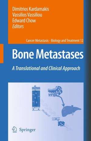 Bone Metastases: A translational and clinical approach de Dimitrios Kardamakis