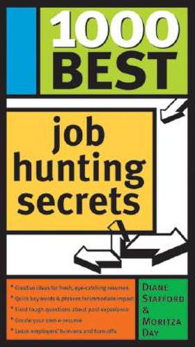 1000 Best Job Hunting Secrets de Diane Stafford