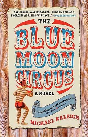 The Blue Moon Circus de Michael Raleigh