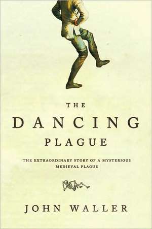 Waller, J: Dancing Plague