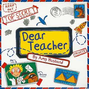 Dear Teacher de Amy Husband