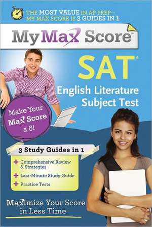 SAT Literature Subject Test: Maximize Your Score in Less Time de Steven Fox