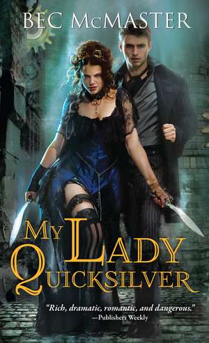 My Lady Quicksilver de Bec McMaster