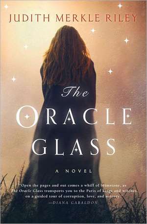 The Oracle Glass de Judith Merkle Riley