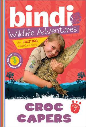 Croc Capers de Bindi Irwin