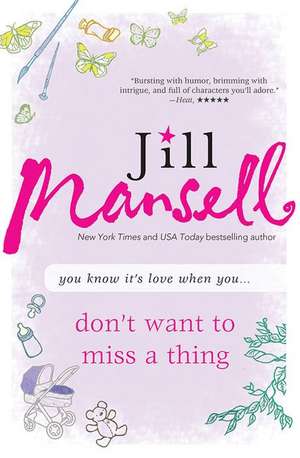 Don't Want to Miss a Thing de Jill Mansell