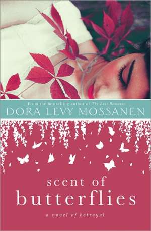 Scent of Butterflies de Dora Levy Mossanen