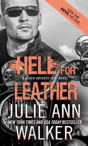 Hell for Leather de Julie Ann Walker