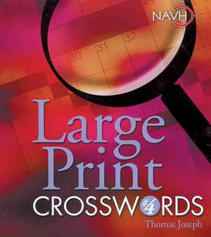 Large Print Crosswords #4 de Thomas Joseph