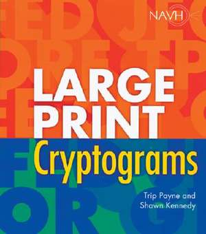 Large Print Cryptograms de Trip Payne