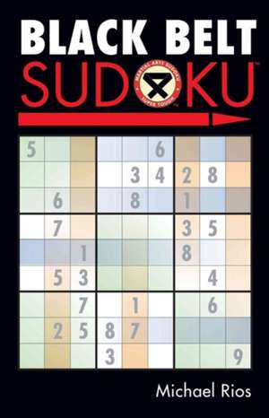 Black Belt Sudoku de Michael Rios