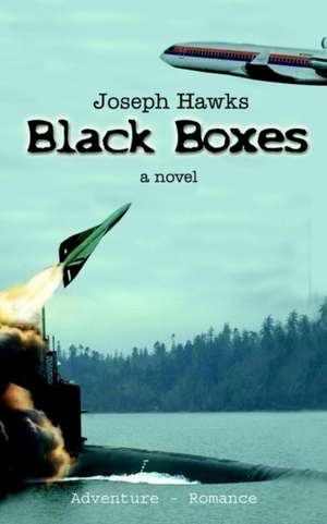 Black Boxes de Joseph Hawks