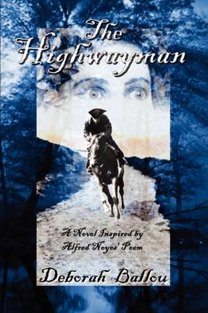 The Highwayman de Deborah Ballou