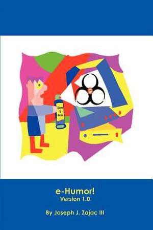 e-Humor! de Joseph J. Zajac