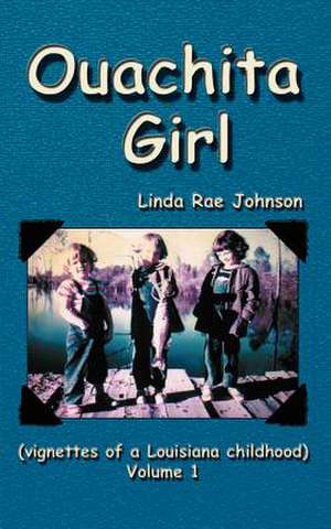 Ouachita Girl de Linda Rae Johnson