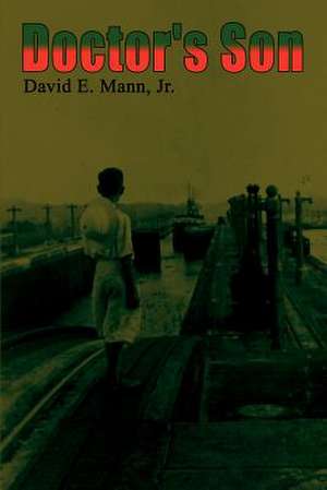 Doctor's Son de David E. Jr. Mann