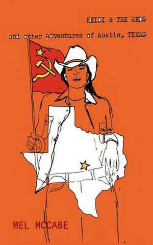 Heidi & The Reds de Mel McCabe